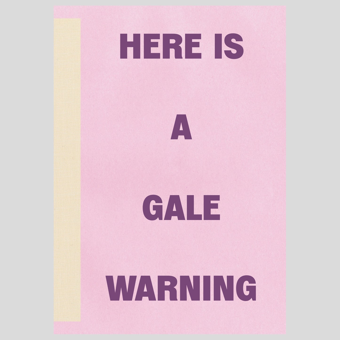 Here is a Gale Warning: Art, Crisis & Survival Exhibition Publication