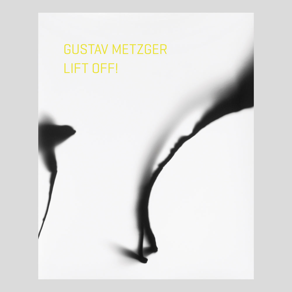 Kettles Yard Gustav Metzger LIFT OFF! 1