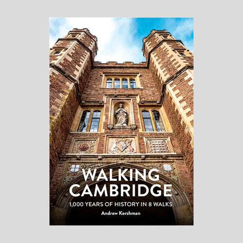 Metro Publications Walking Cambridge: 1000 Years of History in 8 Walks 1