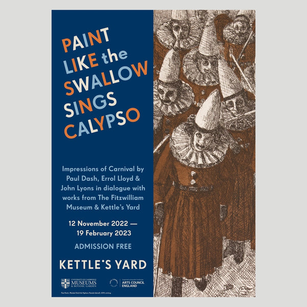 Paint Like A Swallow Sings Calypso A4 Exhibition Poster Kettle's Yard