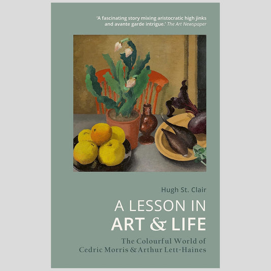 A Lesson in Art & Life: The Colourful World of Cedric Morris & Arthur Lett-Haines