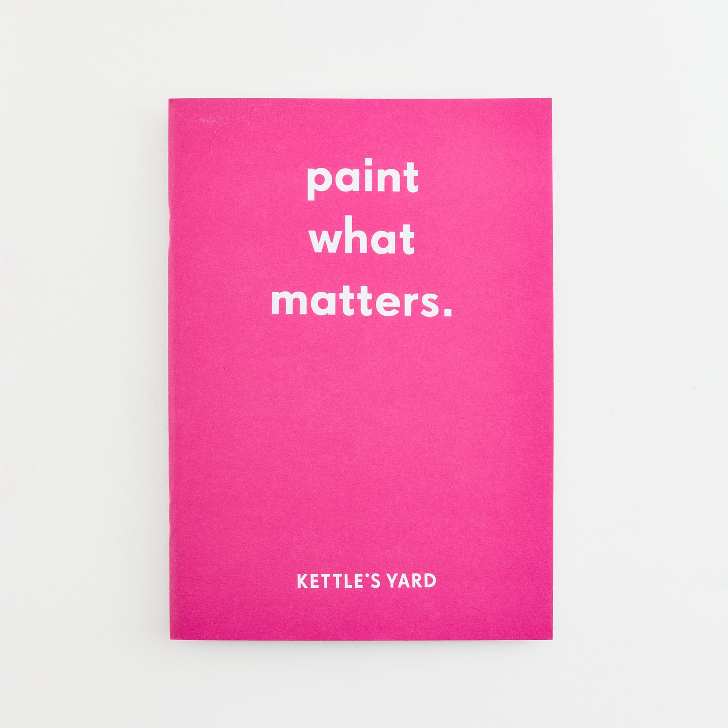 Paint What Matters A4 Sketchbook