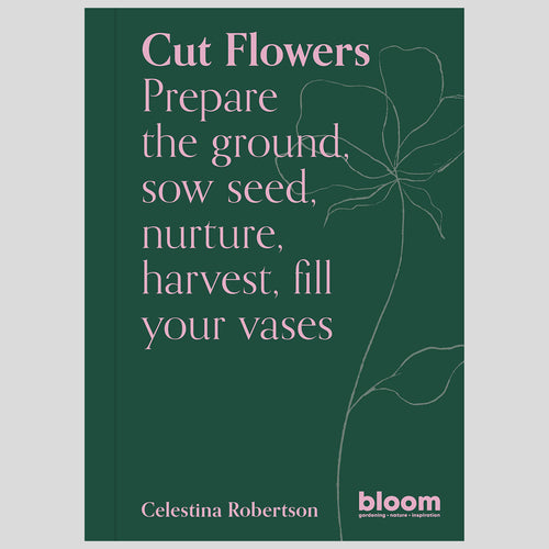 Cut Flowers: Bloom Gardeners Guide