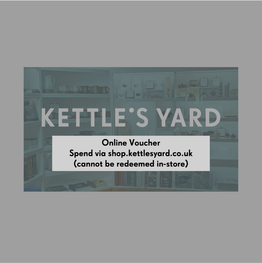 Kettle's Yard Online Gift Voucher