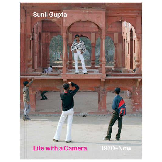 PRE-ORDER Sunil Gupta: Life with a Camera 1970 - Now