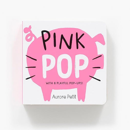 Pink Pop -  A Pop-Up Board Book