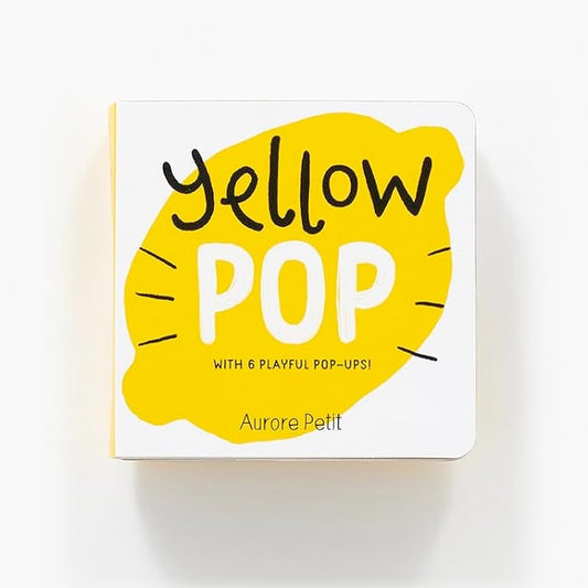 Yellow Pop - A Pop-Up Board Book