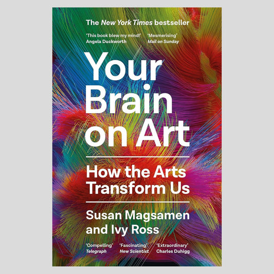 Your Brain on Art: How the Arts Transform Us