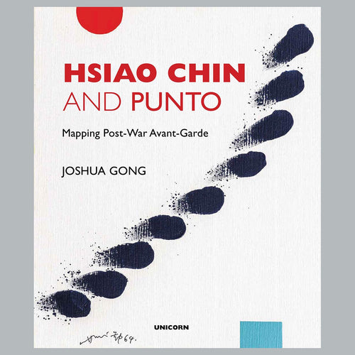 Hsiao Chin and Punto: Mapping Post War Avant Garde