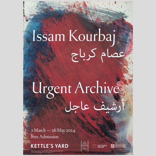 Issam Kourbaj: Urgent Archive A3 Exhibition Poster