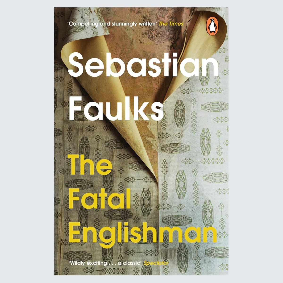 The Fatal Englishman, Sebastian Faulks