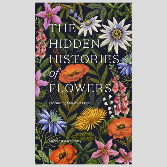 The Hidden Histories of Flowers